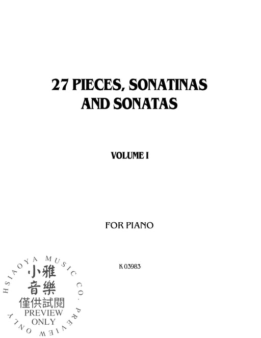 27 Pieces, Sonatinas and Sonatas, Volume I Pieces by Beethoven, Clementi, Diabelli, Kuhlau, Pleyel for Advanced Piano 小品 小奏鳴曲 奏鳴曲 小品 鋼琴 | 小雅音樂 Hsiaoya Music