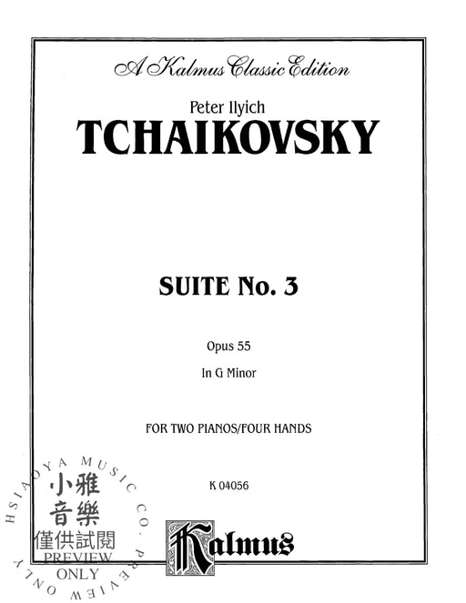 Suite No. 3 in G Major, Opus 55 柴科夫斯基,彼得 組曲 作品 | 小雅音樂 Hsiaoya Music