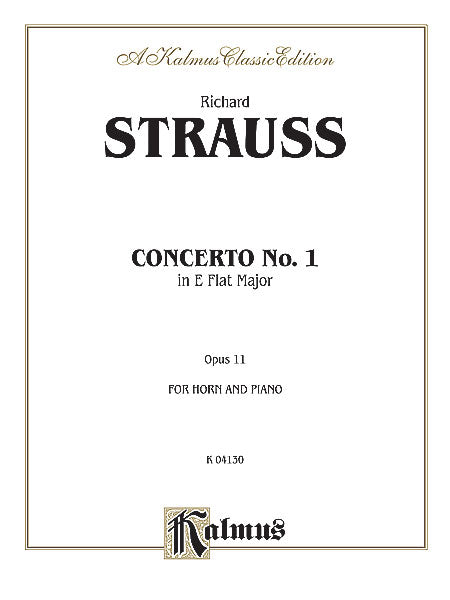 Horn Concerto No. 1 in E-flat Major, Opus 11 史特勞斯理查 法國號協奏曲 作品 | 小雅音樂 Hsiaoya Music