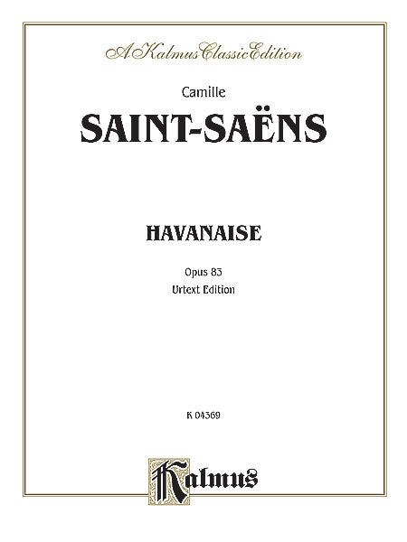Havanaise, Opus 83 (Urtext Edition) 聖桑斯 作品 | 小雅音樂 Hsiaoya Music