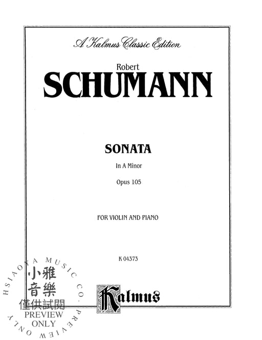 Sonata in A Minor, Opus 105 舒曼羅伯特 奏鳴曲 作品 | 小雅音樂 Hsiaoya Music