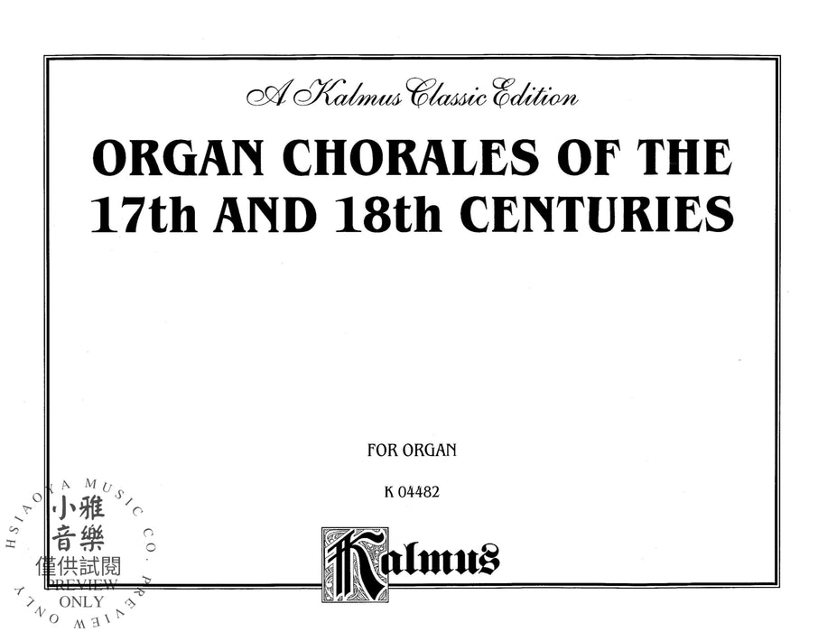 Organ Chorales of the 17th and 18th Centuries 管風琴 合唱 | 小雅音樂 Hsiaoya Music