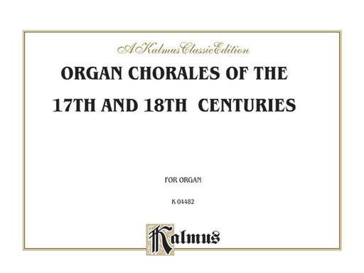 Organ Chorales of the 17th and 18th Centuries 管風琴 合唱 | 小雅音樂 Hsiaoya Music