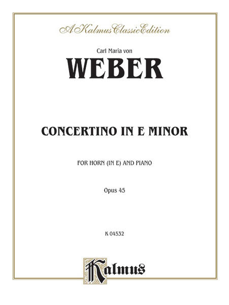 Concertino in E Minor, Opus 45 (Orch.) 韋伯卡爾 音樂會 作品 | 小雅音樂 Hsiaoya Music