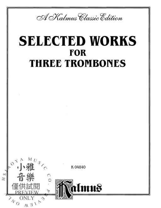 Selected Works for Three Trombones 長號 | 小雅音樂 Hsiaoya Music