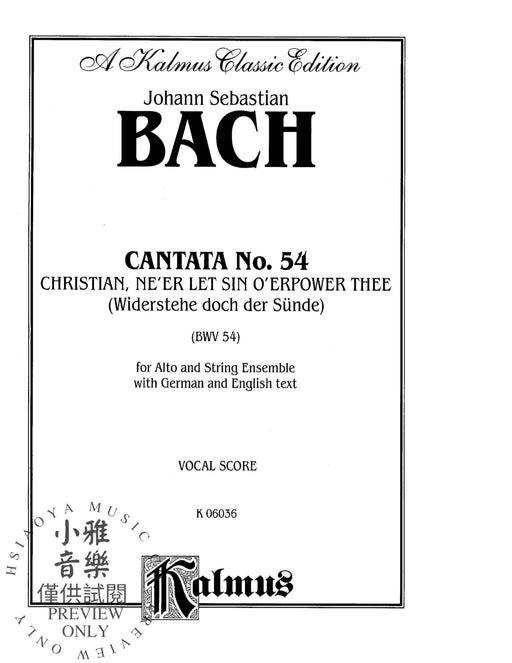 Cantata No. 54 -- Christian, Ne'er Let Sin O'er Power Thee (Widerstehe doch der Sünde) For Alto Solo and String Ensemble with German and English Text (Vocal Score) 巴赫約翰‧瑟巴斯提安 清唱劇 中音獨奏 弦樂 聲樂總譜 | 小雅音樂 Hsiaoya Music