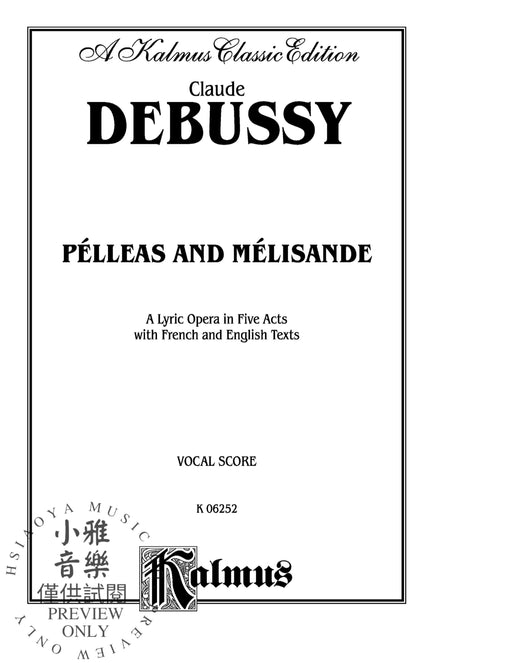 Pélleas and Mélisande - A Lyric Opera in Five Acts 德布西 歌劇 | 小雅音樂 Hsiaoya Music