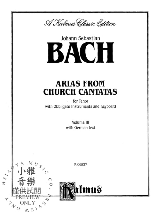 Arias from Church Cantatas, Volume III (4 Arias) For Tenor, Obbligato Instruments and Piano or Organ with German Text 巴赫約翰‧瑟巴斯提安 詠唱調 清唱劇 詠唱調 鋼琴 管風琴 | 小雅音樂 Hsiaoya Music