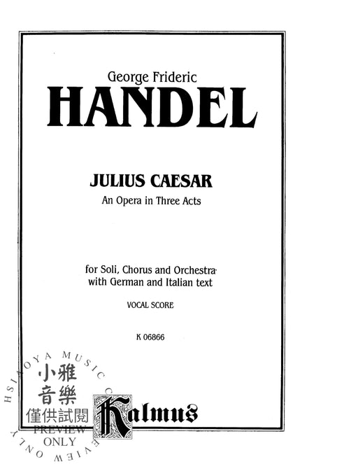 Julius Caesar (Giulio Cesare) - An Opera in Three Acts 韓德爾 凱撒大帝 歌劇 | 小雅音樂 Hsiaoya Music