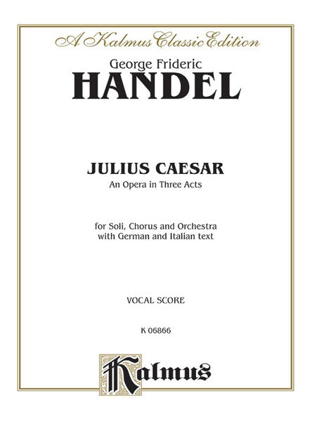 Julius Caesar (Giulio Cesare) - An Opera in Three Acts 韓德爾 凱撒大帝 歌劇 | 小雅音樂 Hsiaoya Music