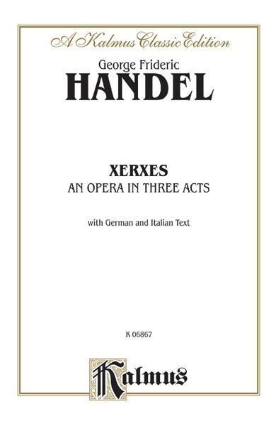 Xerxes - An Opera in Three Acts 韓德爾 歌劇 | 小雅音樂 Hsiaoya Music