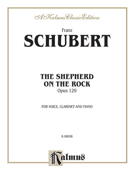 The Shepherd on the Rock (Der Hirt auf dem Felsen), Opus 129 舒伯特 作品 | 小雅音樂 Hsiaoya Music