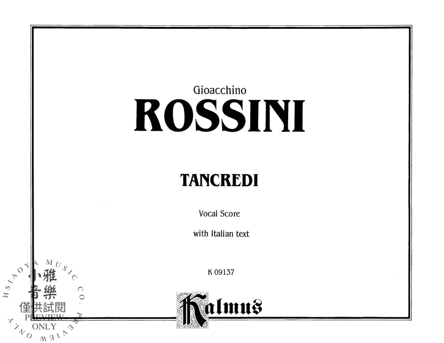 Tancredi, A Heroic Opera in Two Acts Vocal Score with Italian Text 羅西尼 唐克雷第 歌劇 聲樂總譜 | 小雅音樂 Hsiaoya Music