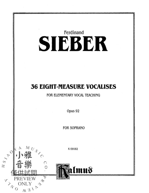36 Eight-Measure Vocalises for Elementary Teaching, Opus 92 For Soprano Voice 作品 高音聲部 | 小雅音樂 Hsiaoya Music