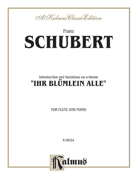 Introduction and Variations on a Theme "Ihr Blümlein Alle," Opus 160 舒伯特 導奏 詠唱調 主題 作品 | 小雅音樂 Hsiaoya Music