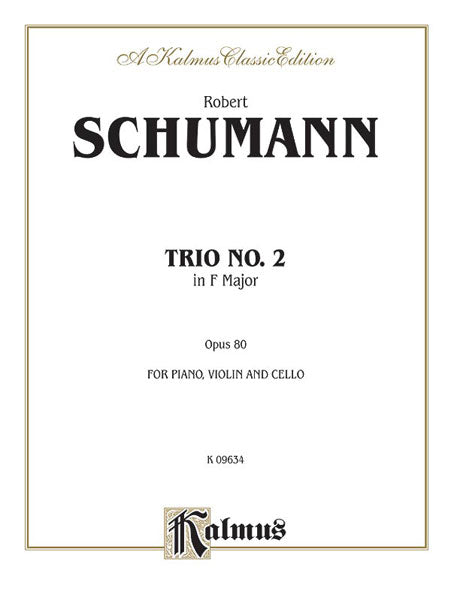 Trio No. 2, Opus 80 舒曼羅伯特 三重奏 作品 | 小雅音樂 Hsiaoya Music