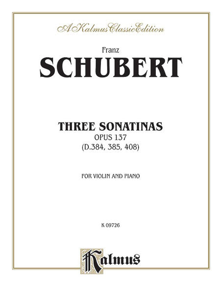 Three Sonatas, Opus 137 舒伯特 奏鳴曲 作品 | 小雅音樂 Hsiaoya Music
