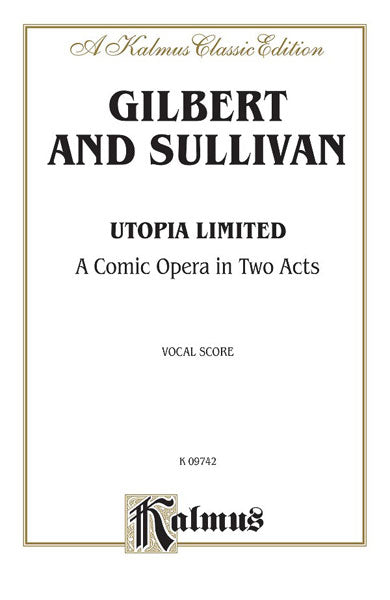 Utopia Limited, A Comic Opera in Two Acts Vocal Score with English Text 喜歌劇 聲樂總譜 | 小雅音樂 Hsiaoya Music