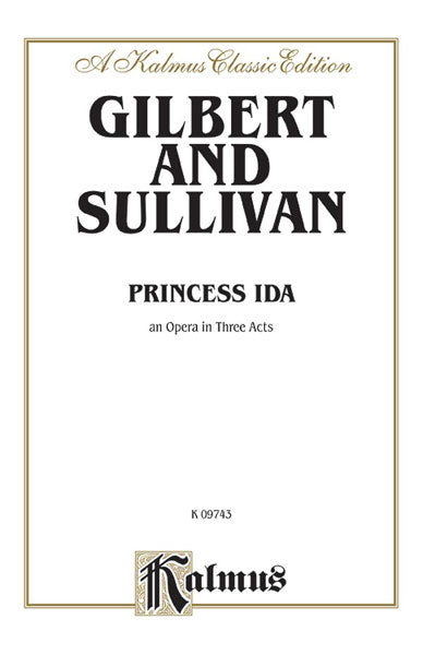Princess Ida, An Opera in Three Acts Vocal Score with English Text 歌劇 聲樂總譜 | 小雅音樂 Hsiaoya Music