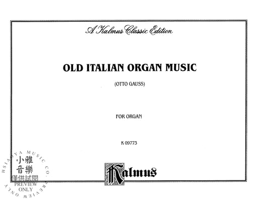 Old Italian Organ Music Gabrieli, Frescobaldi, and Others 管風琴 | 小雅音樂 Hsiaoya Music