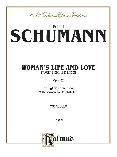 Woman's Life and Love (Frauenliebe und Leben), Opus 42 For High Voice and Piano Accompaniment with German and English Text 舒曼羅伯特 作品 高音 鋼琴 伴奏 | 小雅音樂 Hsiaoya Music