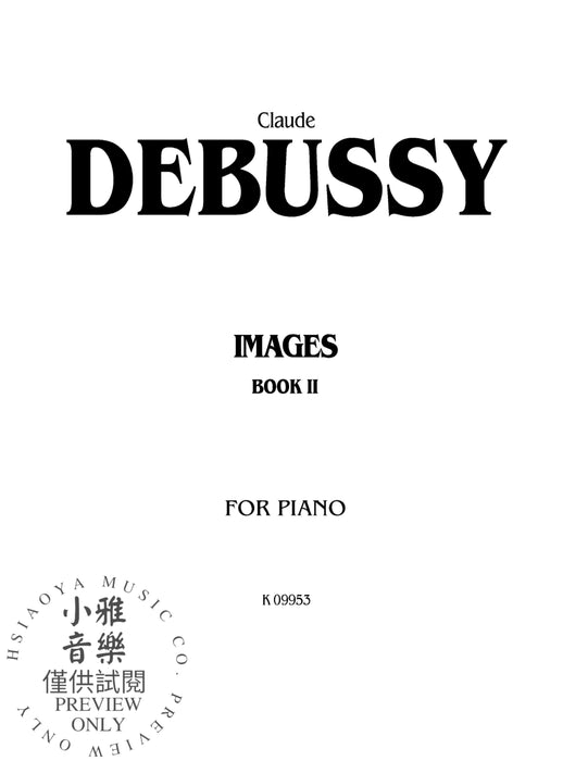 Images, Volume II 德布西 | 小雅音樂 Hsiaoya Music
