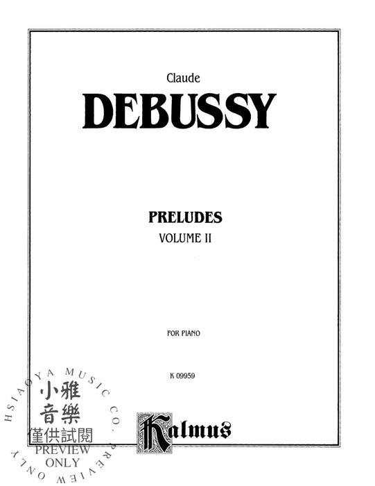 Preludes, Volume II 德布西 前奏曲 | 小雅音樂 Hsiaoya Music