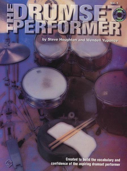 The Drumset Performer, Volume 1 Designed to Build the Vocabulary and Confidence of the Aspiring Drumset Performer | 小雅音樂 Hsiaoya Music