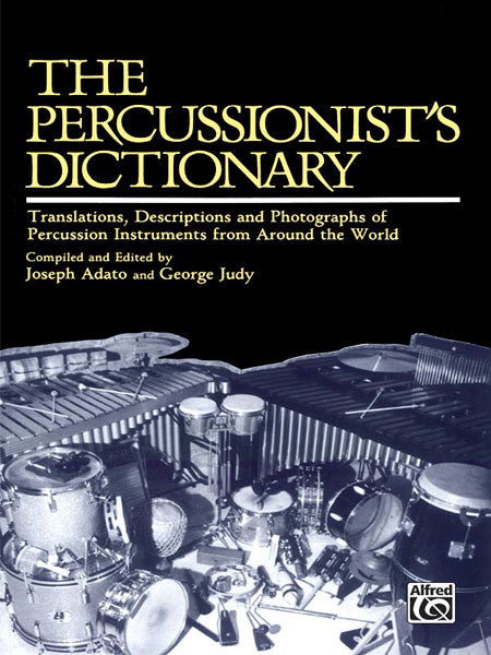 The Percussionist's Dictionary Translations, Descriptions, and Photographs of Percussion Instruments from Around the World 擊樂器 擊樂器 | 小雅音樂 Hsiaoya Music