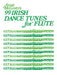 99 Irish Dance Tunes for Flute 舞曲 長笛 | 小雅音樂 Hsiaoya Music