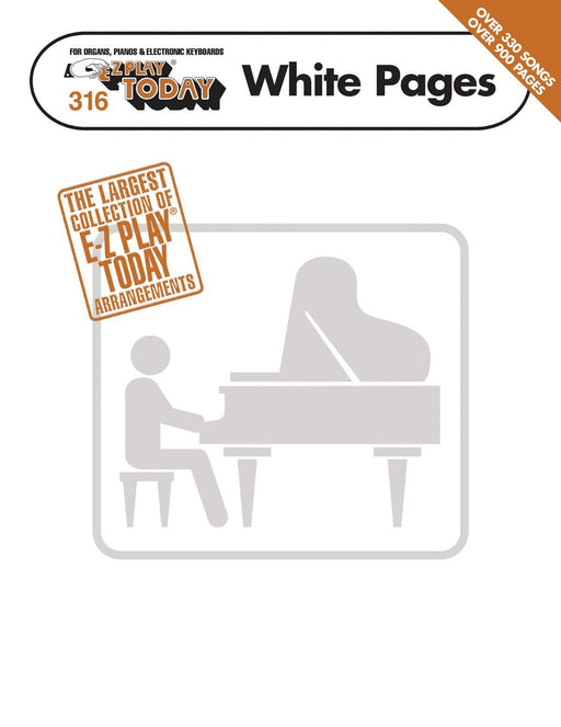 E-Z Play® Today White Pages E-Z Play Today Volume 316 | 小雅音樂 Hsiaoya Music