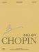 Ballades Chopin National Edition Volume I 蕭邦 敘事曲 鋼琴 波蘭版 | 小雅音樂 Hsiaoya Music