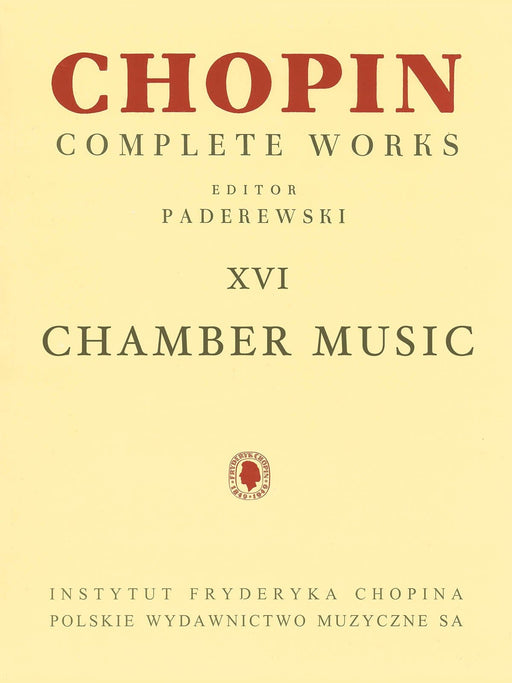 Chamber Music - Chopin Complete Works Vol. XVI for Cello and Piano, Violin, Cello and Piano, Flute and Piano 蕭邦 室內樂 大提琴 小提琴 鋼琴 波蘭版 | 小雅音樂 Hsiaoya Music