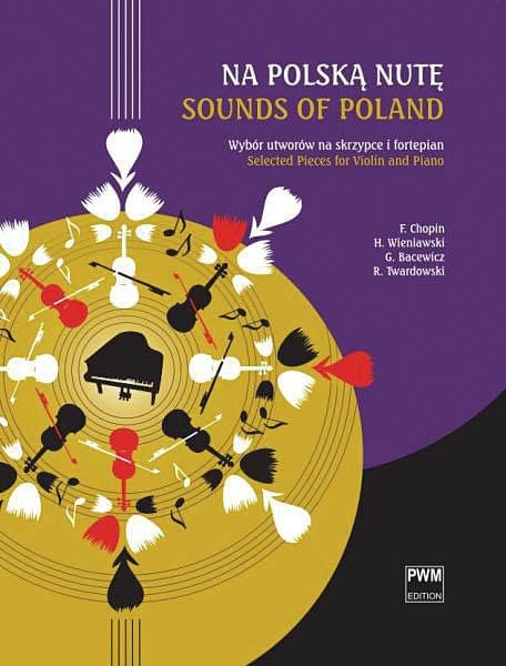Sounds of Poland [Na Polska Nute) Selected Pieces for Violin and Piano 小品 小提琴(含鋼琴伴奏) 波蘭版 | 小雅音樂 Hsiaoya Music