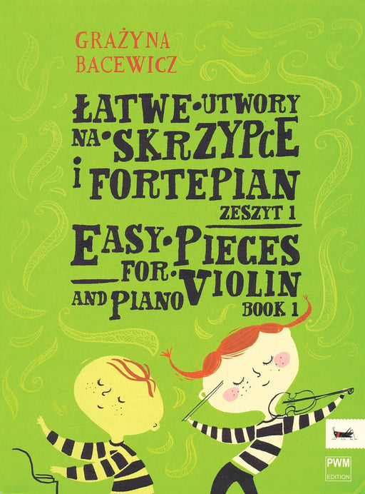 Easy Pieces for Violin and Piano Book 1 Latwe Utwory Na Skrzypce i Fortepian Zeszyt 1 小品 小提琴(含鋼琴伴奏) 波蘭版 | 小雅音樂 Hsiaoya Music