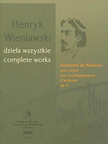 Souvenir de Moscou, Op. 6 Henryk Wieniawski Complete Works Series A, Volume 14a 維尼奧夫斯基亨利克 | 小雅音樂 Hsiaoya Music