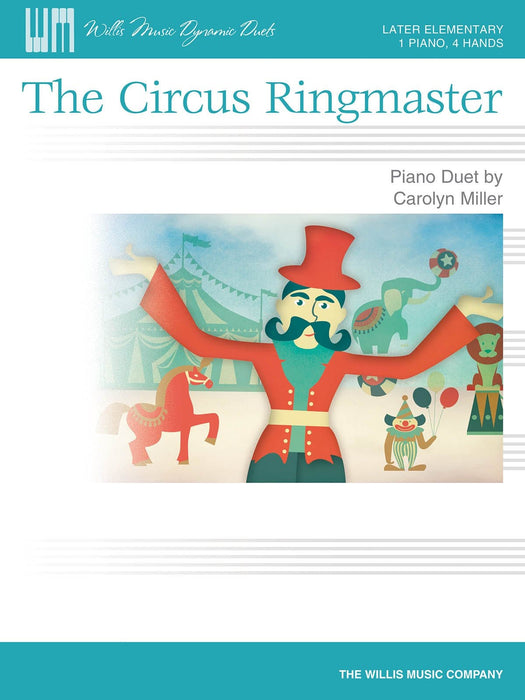 The Circus Ringmaster Later Elementary to Early Intermediate Duet / 1 Piano, 4 Hands 二重奏 鋼琴 | 小雅音樂 Hsiaoya Music