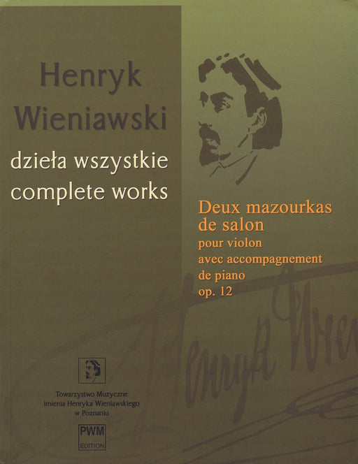 Deux Mazourkas de salon, Op. 12 Henryk Wieniawski Complete Works Series A, Vol. 18 維尼奧夫斯基亨利克 小提琴(含鋼琴伴奏) 波蘭版 | 小雅音樂 Hsiaoya Music