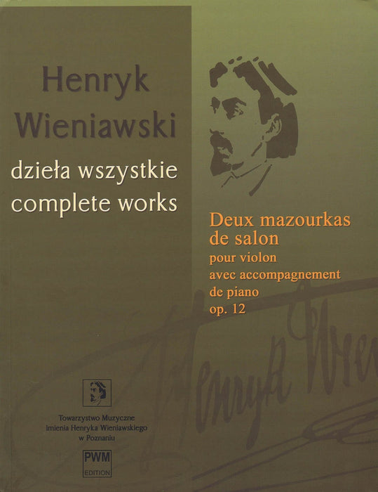 Deux Mazourkas de salon, Op. 12 Henryk Wieniawski Complete Works Series A, Vol. 18 維尼奧夫斯基亨利克 小提琴(含鋼琴伴奏) 波蘭版 | 小雅音樂 Hsiaoya Music