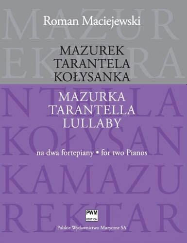 Mazurka, Tarantella, Lullaby for Two Pianos 塔蘭泰拉 雙鋼琴 波蘭版 | 小雅音樂 Hsiaoya Music