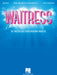 Waitress - Vocal Selections The Irresistible New Broadway Musical 百老匯 | 小雅音樂 Hsiaoya Music
