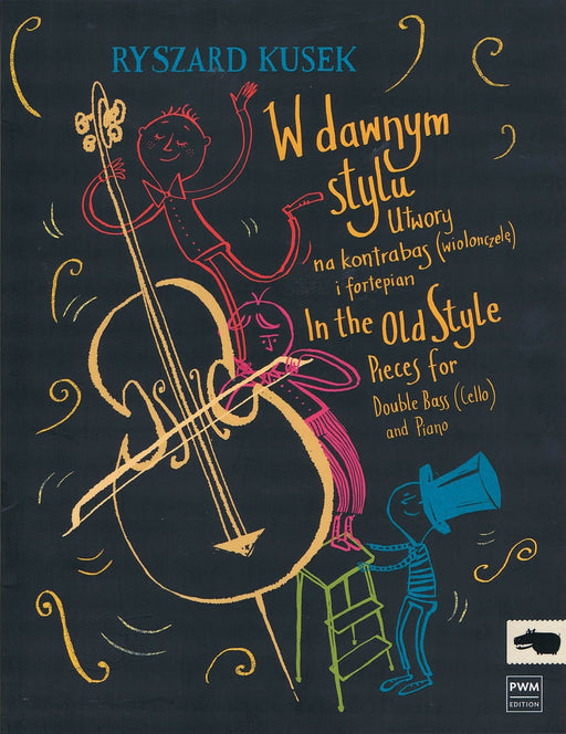 In the Old Style - Pieces for Double Bass (Cello) and Piano [W dawnym stylu - Utwory na kontrabas (wioleonczele) i fortepiano] 大提琴 鋼琴 小品 鋼琴三重奏 波蘭版 | 小雅音樂 Hsiaoya Music
