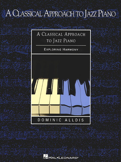 A Classical Approach to Jazz Piano Exploring Harmony 古典 爵士音樂鋼琴 和聲 | 小雅音樂 Hsiaoya Music