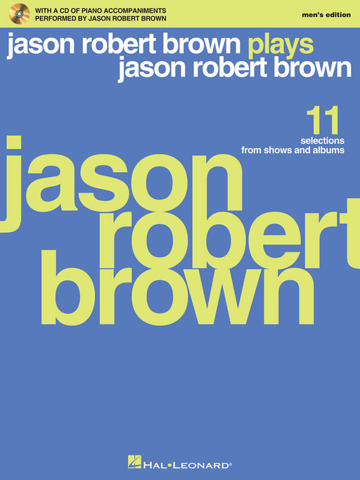 Jason Robert Brown Plays Jason Robert Brown With a CD of Recorded Piano Accompaniments Performed by Jason Robert Brown Men's Edition, Book/CD 鋼琴 伴奏 | 小雅音樂 Hsiaoya Music