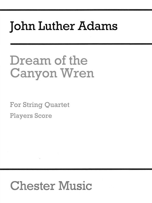 Dream of the Canyon Wren for String Quartet (Player Score) 弦樂四重奏 | 小雅音樂 Hsiaoya Music