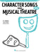 Character Songs from Musical Theatre - Women's Edition 31 Songs from Featured Character Roles | 小雅音樂 Hsiaoya Music