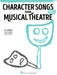Character Songs from Musical Theatre - Women's Edition 31 Songs from Featured Character Roles | 小雅音樂 Hsiaoya Music