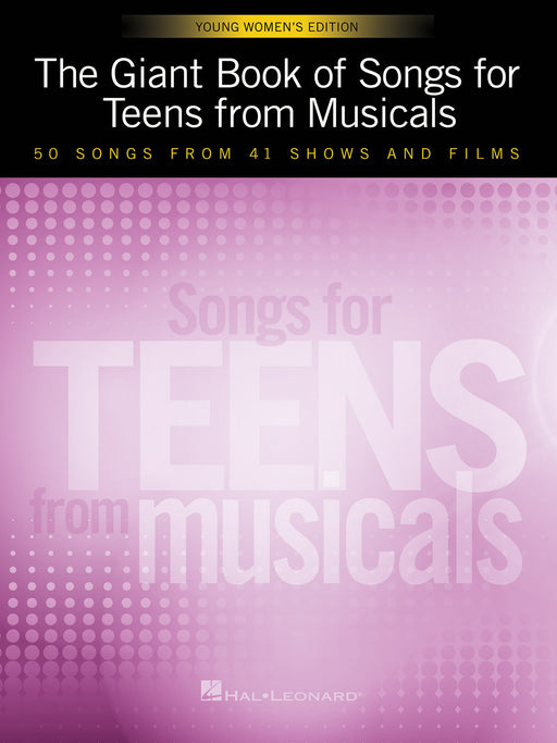 The Giant Book of Songs for Teens from Musicals - Young Women's Edition 50 Songs from 41 Shows and Films | 小雅音樂 Hsiaoya Music
