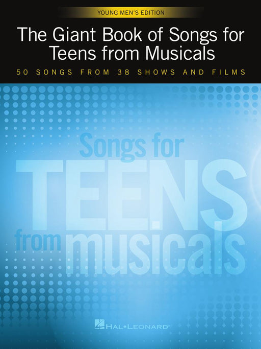 The Giant Book of Songs for Teens from Musicals - Young Men's Edition 50 Songs from 38 Shows and Films | 小雅音樂 Hsiaoya Music
