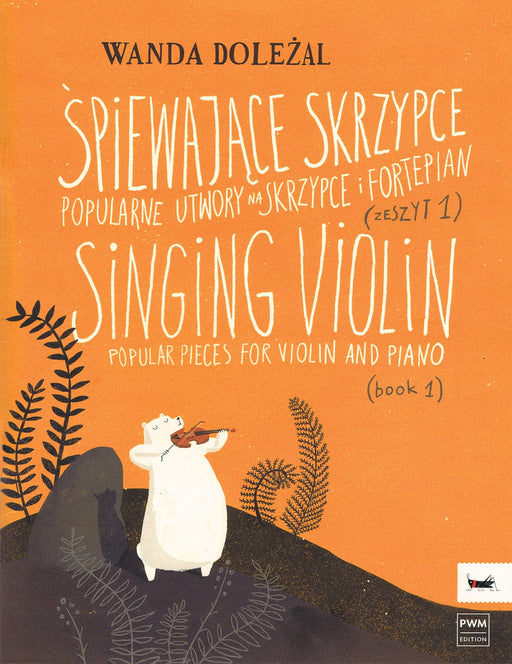 Singing Violin - Book 1 Popular Pieces for Violin and Piano 小品 小提琴(含鋼琴伴奏) 波蘭版 | 小雅音樂 Hsiaoya Music
